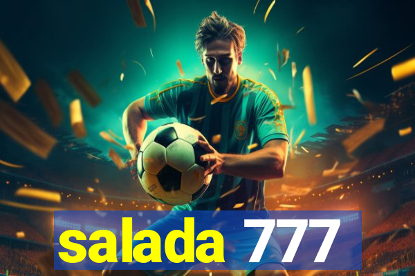 salada 777